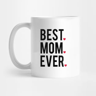 Best mom ever, word art, text design with red hearts Mug